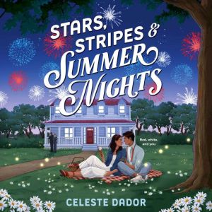 Stars, Stripes  Summer Nights, Celeste Dador