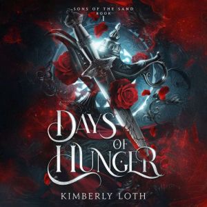 Days of Hunger, Kimberly Loth