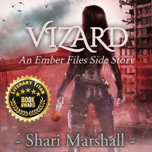Vizard: An Ember Files Side Story