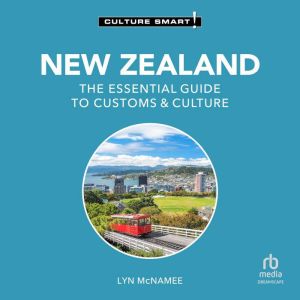 New Zealand - Culture Smart!: The Essential Guide to Customs & Culture