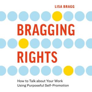 Bragging Rights, Lisa Bragg