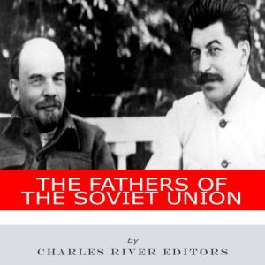 The Fathers of the Soviet Union