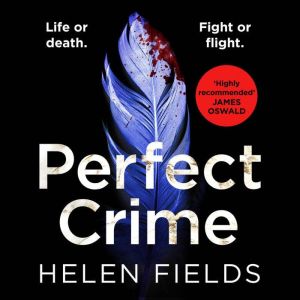 Perfect Crime, Helen Fields