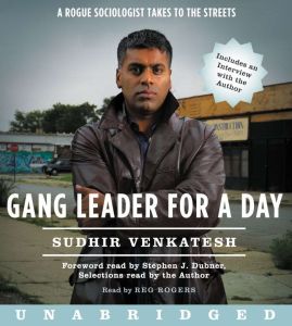 Gang Leader for a Day, Sudhir Venkatesh