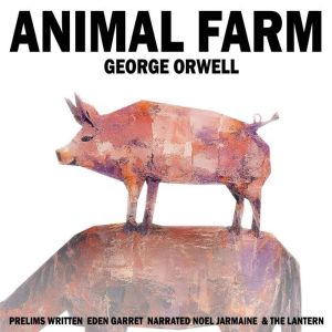 Animal Farm, George Orwell