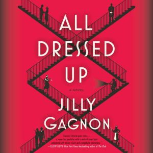 All Dressed Up, Jilly Gagnon