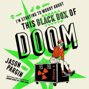 Im Starting to Worry About This Blac..., Jason Pargin