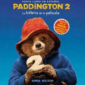 Paddington 2 La historia de la pelic..., HarperCollins Espanol