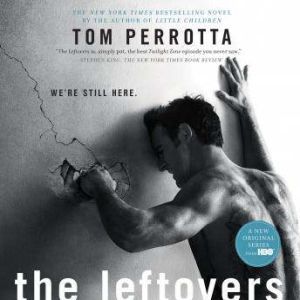 The Leftovers, Tom Perrotta