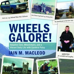 Wheels Galore!, Iain M. MacLeod