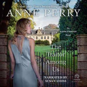 The Traitor Among Us, Anne Perry