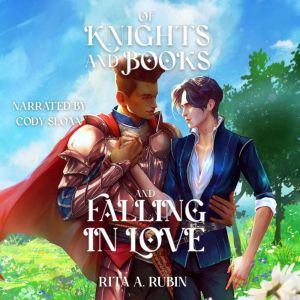 Of Knights and Books and Falling In Love