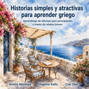 Historias simples y atractivas para a..., Amelia Montoya