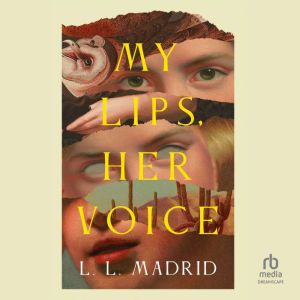 My Lips, Her Voice