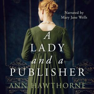 A Lady and a Publisher, Ann Hawthorne