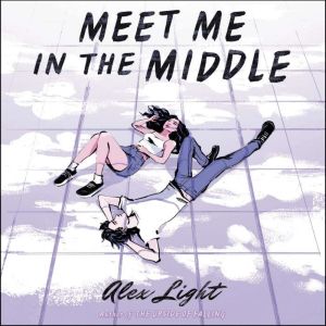 Meet Me in the Middle, Alex Light