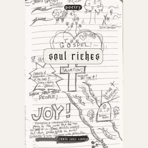 Soul Riches, Chris Joel Lopez