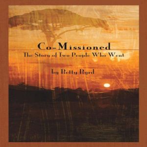 Co-Missioned: The Story of Two People Who Went