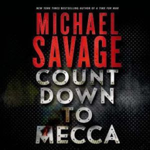 Countdown to Mecca, Michael Savage