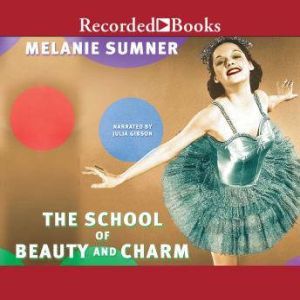 The School of Beauty and Charm, Melanie Sumner