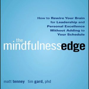 The Mindfulness Edge, Matt Tenney