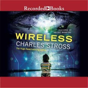 Wireless, Charles Stross