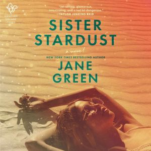 Sister Stardust, Jane Green