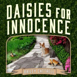 Daisies For Innocence, Bailey Cattrell