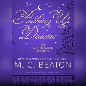 Pushing Up Daisies, M. C. Beaton
