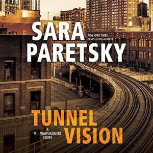 Tunnel Vision, Sara Paretsky