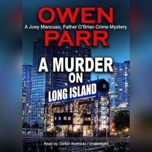 A Murder on Long Island, Owen Parr
