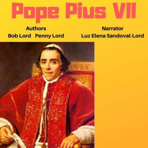 Pope Pius VII, Bob Lord