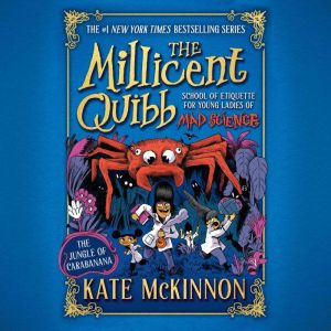 The Jungle of Carabanana, Kate McKinnon
