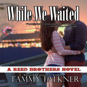 While We Waited, Tammy Falkner