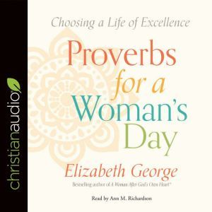 Proverbs for a Womans Day, Elizabeth George