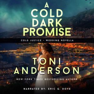 A Cold Dark Promise, Toni Anderson