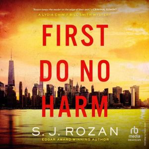 First Do No Harm: A Lydia Chin/Bill Smith Mystery