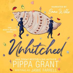 Unhitched, Pippa Grant