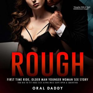 Rough First Time Ride, Older Man Youn..., Oral Daddy