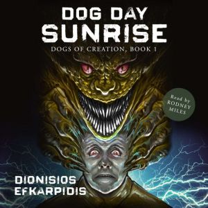 Dog Day Sunrise, Dionisios Efkarpidis