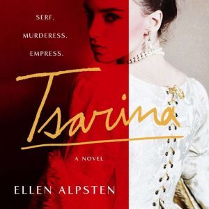 Tsarina: A Novel