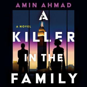 A Killer in the Family: A Novel