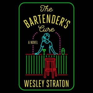The Bartenders Cure, Wesley Straton