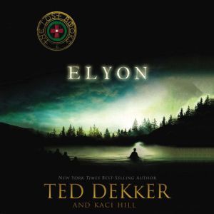 Elyon, Ted Dekker