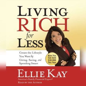 Living Rich for Less, Ellie Kay