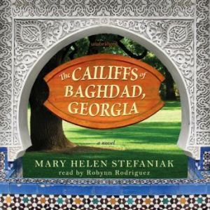 The Cailiffs of Baghdad, Georgia, Mary Helen Stefaniak
