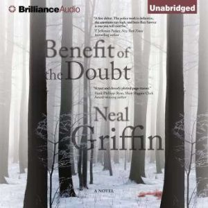 Benefit of the Doubt, Neal Griffin
