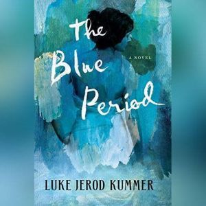 The Blue Period, Luke Jerod Kummer