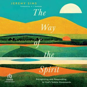 The Way of the Spirit, Jeremy Sims