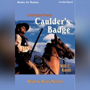 The Caulders Badge, Will C. Knott